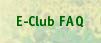 E-Club FAQ 