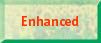  Enhanced 