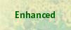  Enhanced 